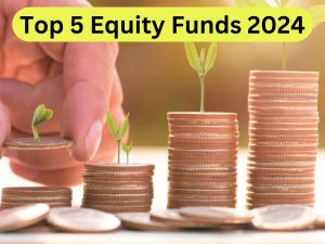 Top 5 Equity Funds 2024: Investors got returns up to 49-55 percent, investors got huge profits; check details निवेशकों को मिला 49-55 फीसदी तक का रिटर्न, निवेशकों को हुआ शानदार मुनाफा; चेक करें डीटेल